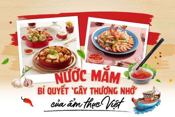 Nước mắm – Bí quyết gây “thương nhớ” của ẩm thực Việt